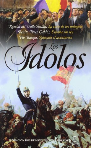 Beispielbild fr IDOLOS - LOS: LA CORTE DE LOS MILAGROS / ESPAA SIN REY / ZALACAIN EL AVENTURERO zum Verkauf von Librera Prez Galds