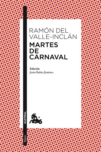 Martes de Carnaval: Esperpentos (Spanish Edition) (9788467036039) by Valle-InclÃ¡n, RamÃ³n Del