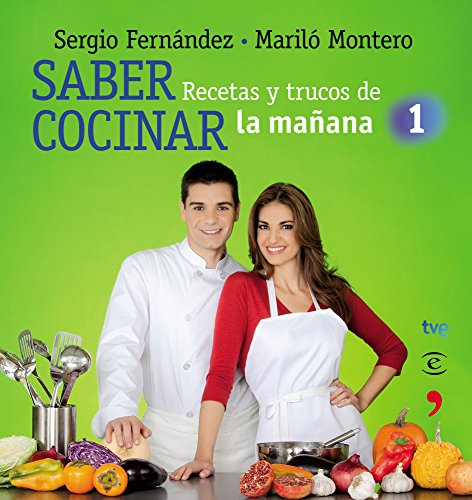 Stock image for Saber cocinar : recetas y trucos de la maana de la 1 for sale by Librera Prez Galds