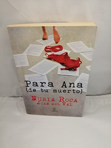 9788467036121: Para Ana (de tu muerto) (ESPASA NARRATIVA)