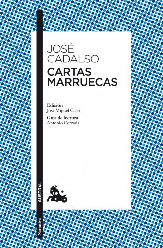 9788467037807: Cartas marruecas: Edicin de Jos Miguel Caso. Gua de lectura de Antonio Cerrada (Clsica)