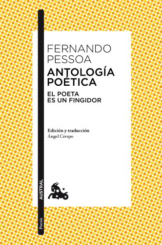 Antologia poetica.El poeta es un fingidor.