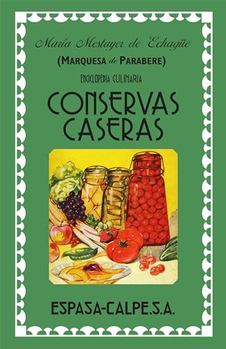 Imagen de archivo de ENCICLOPEDIA CULINARIA: CONSERVAS CASERAS a la venta por KALAMO LIBROS, S.L.