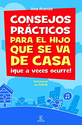 Imagen de archivo de Consejos prcticos para el hijo que se va de casa : que a veces ocurre! (FUERA DE COLECCIN Y ONE SHOT) a la venta por medimops