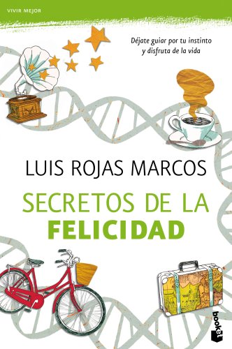 Imagen de archivo de Secretos de la felicidad: Djate guiar por tu instinto y disfruta de la vida (Prcticos, Band 1) a la venta por medimops