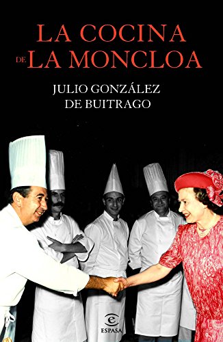 Imagen de archivo de La cocina de la Moncloa (No Ficcion (espasa)) a la venta por medimops