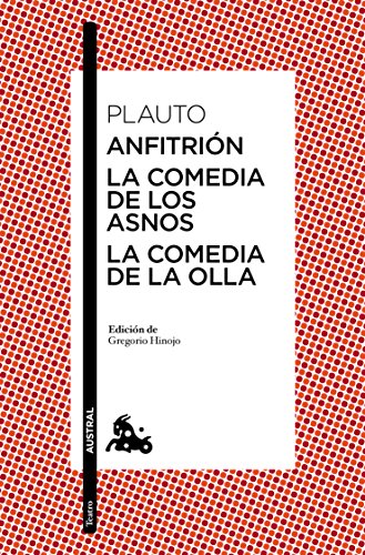 Imagen de archivo de ANFITRION - LA COMEDIA DE LOS ASNOS - LA COMEDIA DE LA OLLA a la venta por KALAMO LIBROS, S.L.