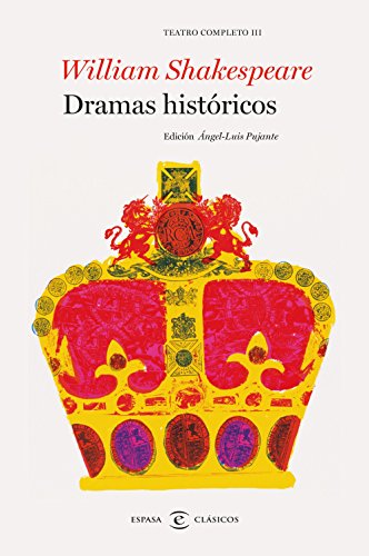 9788467043754: Dramas histricos. Teatro completo de William Shakespeare III: Teatro completo III (F. COLECCION)