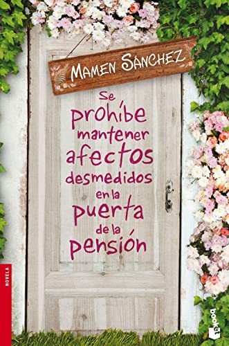 9788467045451: Se prohbe mantener afectos desmedidos en la puerta de la pensin (Novela)