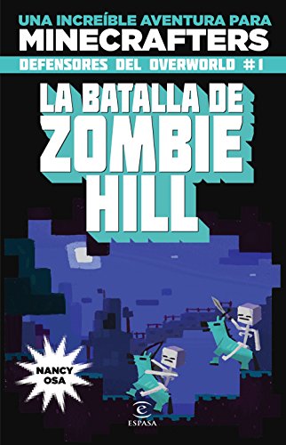 9788467045611: Minecraft. La batalla de Zombie Hill: Una increble aventura para minecrafters