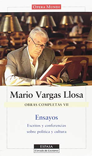 Imagen de archivo de Ensayos. Obra de completas de Mario Vargas Llosa. Vol. VII, Escritos y conferencias sobre poltica y cultura a la venta por AG Library