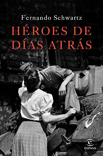 9788467047288: Hroes de das atrs (ESPASA NARRATIVA)