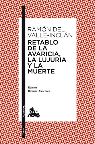 Stock image for RETABLO DE LA AVARICIA, LA LUJURIA Y LA MUERTE for sale by KALAMO LIBROS, S.L.