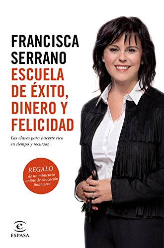 Imagen de archivo de Escuela de xito, dinero y felicidad Serrano Ruiz, Francisca a la venta por Iridium_Books