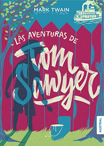 9788467048476: Las aventuras de Tom Sawyer (Austral Intrépida)