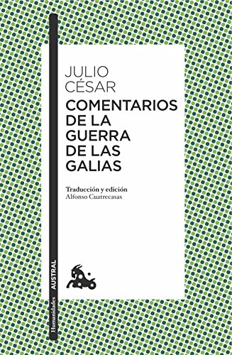 Imagen de archivo de COMENTARIOS DE LA GUERRA DE LAS GALIAS a la venta por KALAMO LIBROS, S.L.