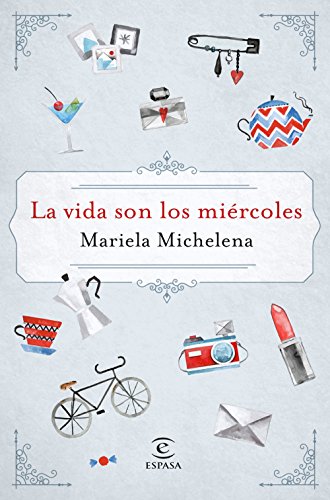 9788467050127: La vida son los mircoles (ESPASA NARRATIVA)