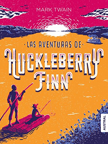 9788467051612: Las aventuras de Huckleberry Finn (Austral Intrpida)