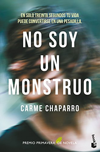 9788467052473: No soy un monstruo: Premio Primavera de Novela 2017