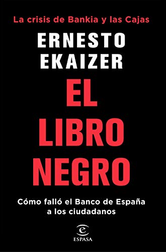 9788467053319: El libro negro: La crisis de Bankia y Las Cajas. Cmo fall el Banco de Espaa a los ciudadanos