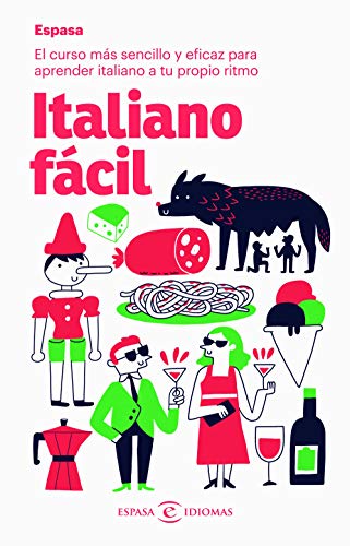Beispielbild fr Italiano fácil: El curso más sencillo y eficaz para aprender italiano a tu propio ritmo (Espasa Idiomas) zum Verkauf von WorldofBooks