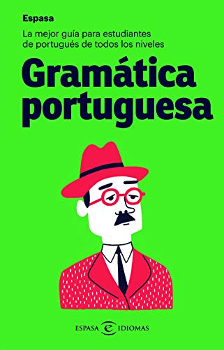 9788467054545: Gramtica portuguesa: La mejor gua para estudiantes de portugus de todos los niveles (Espasa Idiomas)