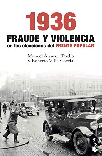 Imagen de archivo de 1936. Fraude y violencia en las elecciones del Frente Popular a la venta por Agapea Libros