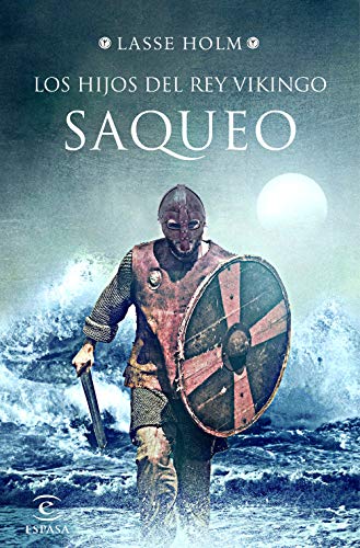 Stock image for Saqueo (Serie Los hijos del rey vikingo 2) (Espasa Narrativa) for sale by Releo