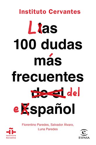 9788467055023: Las 100 dudas ms frecuentes del espaol (FUERA DE COLECCIN Y ONE SHOT)