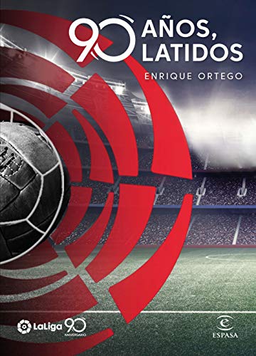 9788467056679: La Liga. 90 aos, 90 latidos (F. COLECCION)