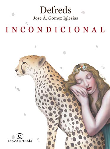9788467056716: Incondicional (ESPASAesPOESA)