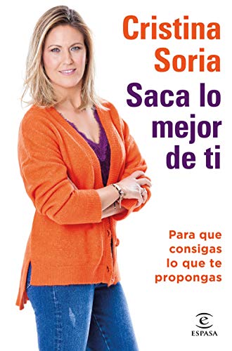 9788467059199: Saca lo mejor de ti: Para que consigas lo que te propongas (F. COLECCION)