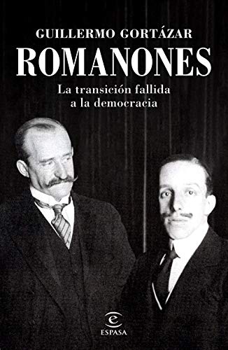 Imagen de archivo de Romanones: La transicin fallida a la democracia (NO FICCIN) a la venta por medimops