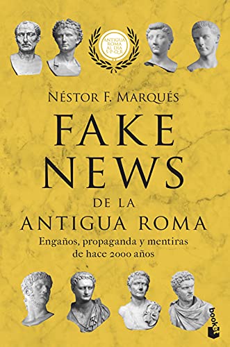 9788467063493: Fake news de la antigua Roma: Engaos, propaganda y mentiras de hace 2000 aos