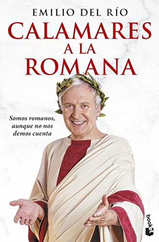 Stock image for CALAMARES A LA ROMANA: Somos romanos, aunque no nos demos cuenta for sale by KALAMO LIBROS, S.L.