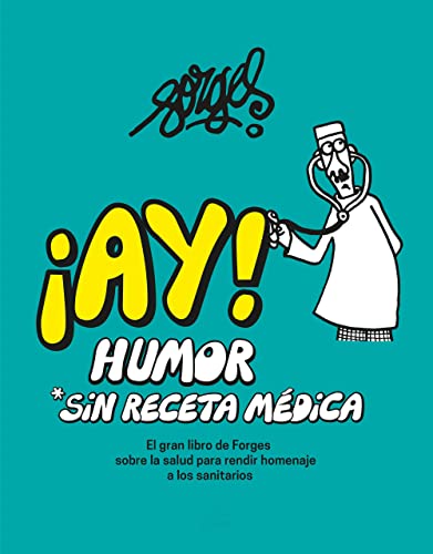 Imagen de archivo de Ay! Humor sin Receta Mdica a la venta por ARTEMIS Librera