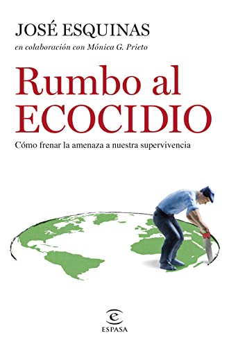 Stock image for Rumbo al Ecocidio: Cmo frenar la amenaza a nuestra supervivencia (NO FICCIN) for sale by medimops