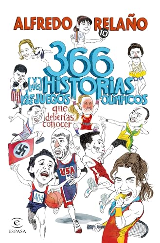 Beispielbild fr 366 (y ms) historias de los Juegos Olmpicos que deberas conocer (NO FICCIN) zum Verkauf von medimops