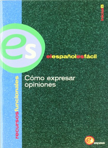 9788467090451: COMO EXPRESAR OPINIONES-INICIAL B (SIN COLECCION)