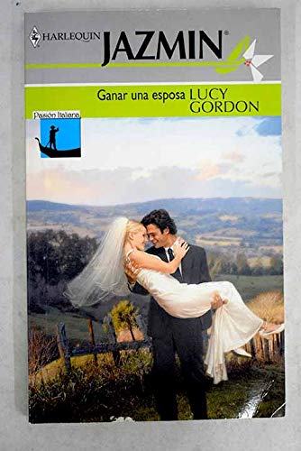 Ganar Una Esposa (9788467122602) by Gordon, Lucy