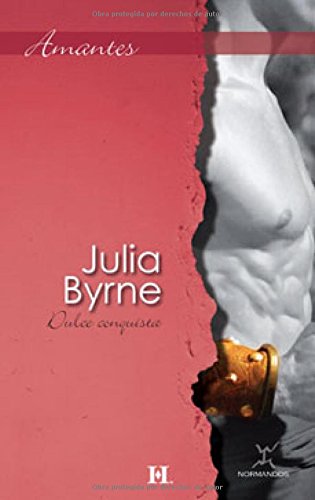 Stock image for Dulce conquista BYRNE,JULIA for sale by VANLIBER