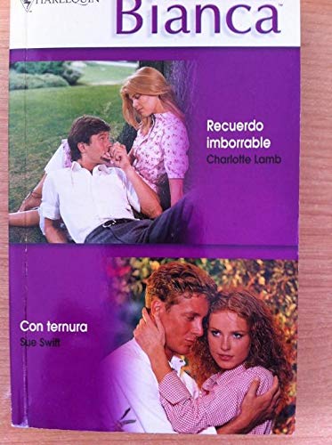 9788467159370: Nmero 267 de Bianca, Novelas Inolvidables. 2 Novelas: Recuerdo Imborrable / Con Ternura