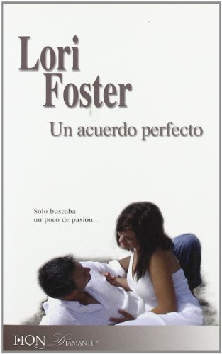 Un acuerdo perfecto/ A Perfect Agreement (Spanish Edition) (9788467173888) by Foster, Lori