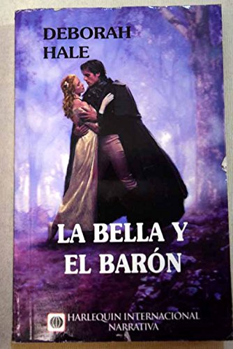 Imagen de archivo de La Bella y el Barn; la Prometida de Otro a la venta por Hamelyn