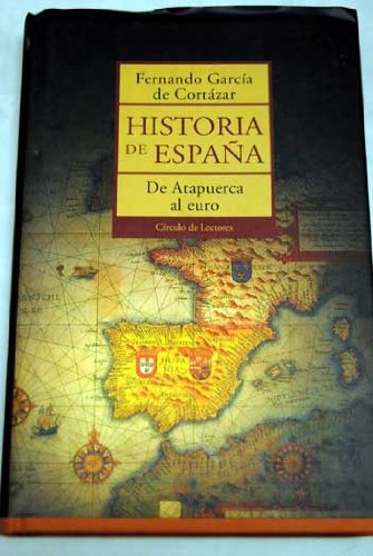 9788467200904: Historia de España: de atapuerca al euro
