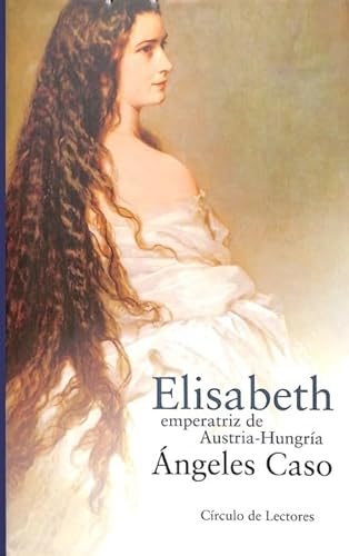 Beispielbild fr Elisabeth, emperatriz de Austria-Hungra o El hada maldita zum Verkauf von medimops