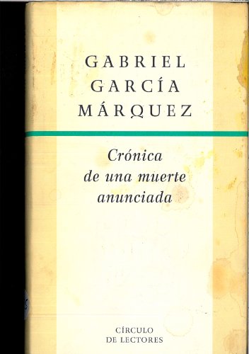 Stock image for Cronica de una muerte anunciada Gabriel Garcia Marquez for sale by VANLIBER