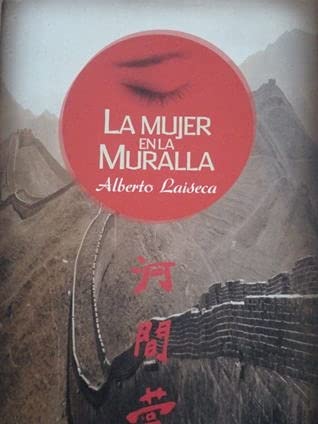 Imagen de archivo de La Mujer En La Muralla Laiseca, Alberto a la venta por VANLIBER