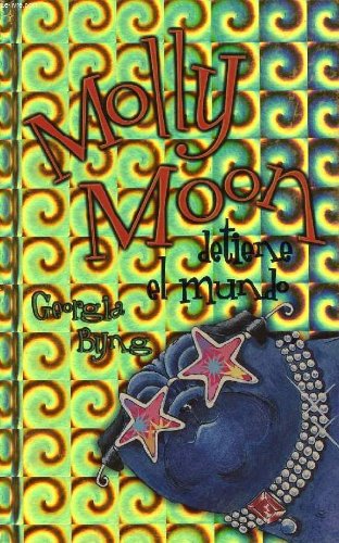Imagen de archivo de MOLLY MOON DETIENE EL MUNDO a la venta por medimops
