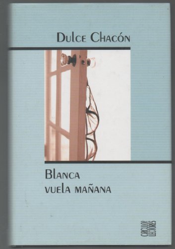 Imagen de archivo de Blanca vuela maana a la venta por medimops